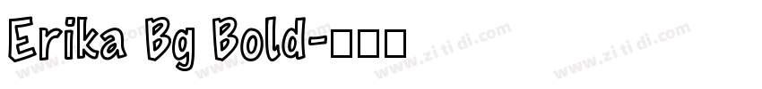Erika Bg Bold字体转换